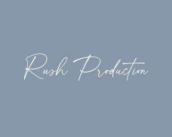 ** RUSH PRODUCTION **